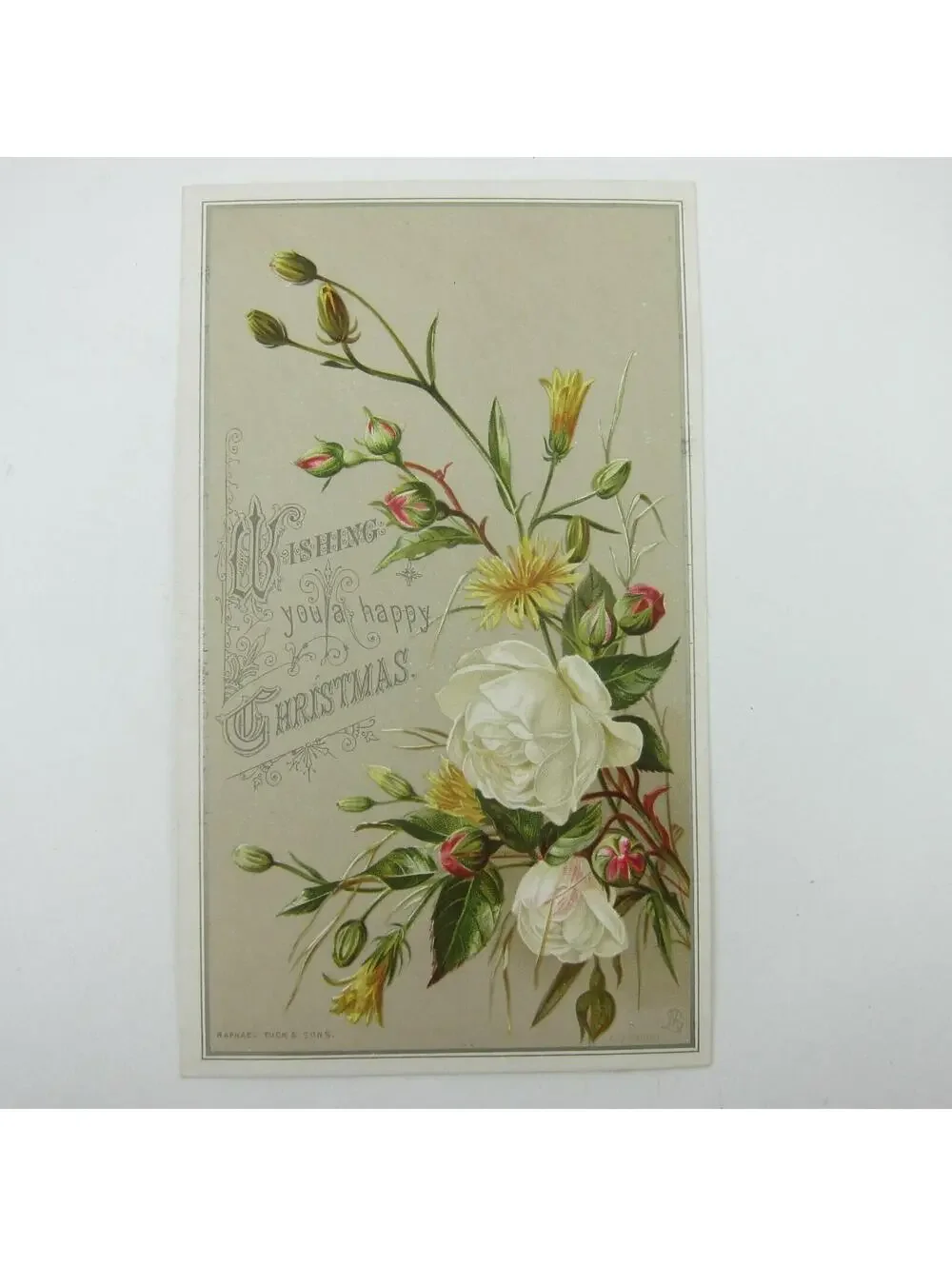 Victorian Christmas Card Raphael Tuck & Sons White Roses Yellow Flowers Antique